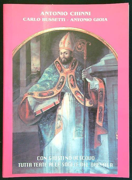 Con Giustino Vescovo tutta Teate alle soglie del duemila - Antonio Chinni - copertina