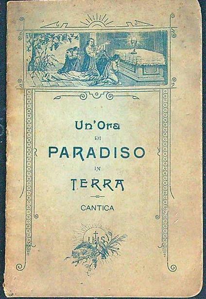 Ora di Paradiso in Terra. Cantica - copertina