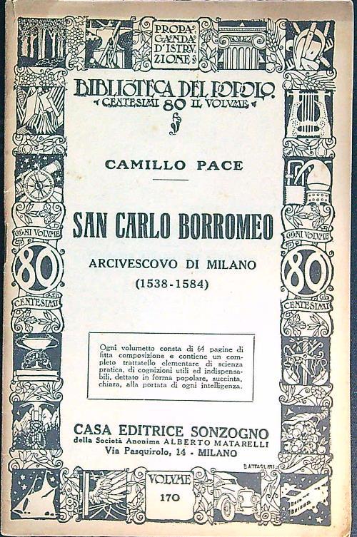 San Carlo Borromeo, Arcivescovo di Milano (1538 - 1584)