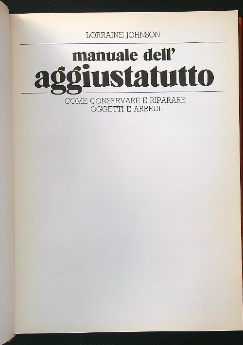 Manuale dell'aggiustatutto - Lorraine Johnson - copertina