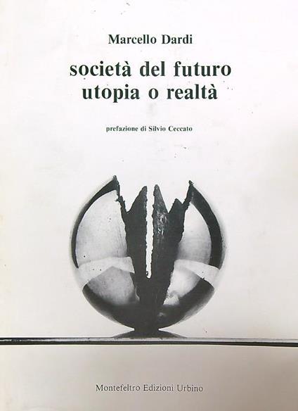 Società del futuro utopia o realtà - Marcello Cardi - copertina