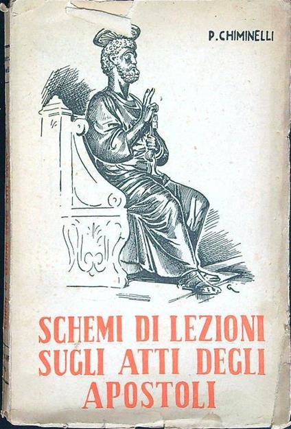 Schemi di lezioni sugli atti degli apostoli - P. Chiminelli - copertina