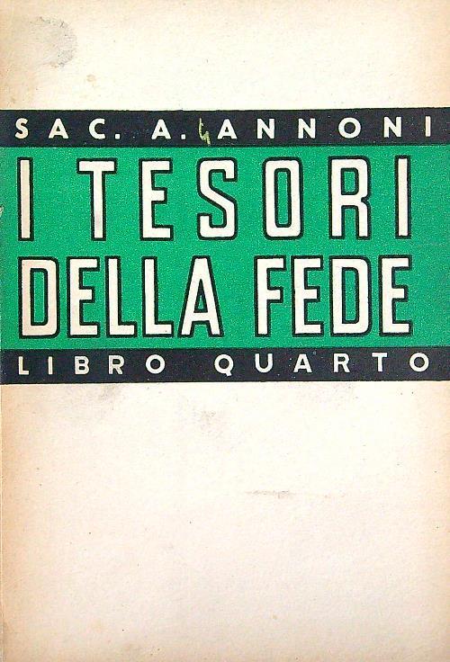 tesori della fede. Libro quarto - Ambrogio Annoni - copertina