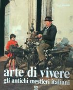 Arte di vivere Gli antichi mestieri italiani