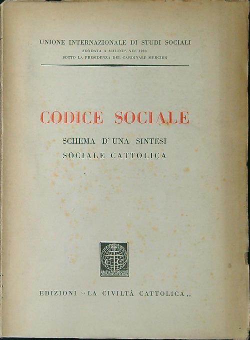 Codice sociale. Schema d'una sintesi sociale cattolica