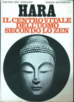 Hara. Centro vitale dell'uomo secondo lo zen