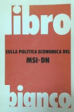 Libro bianco sulla politica economica del MSI-DN