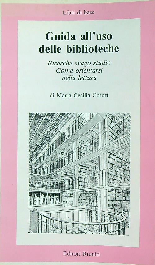 Guida all'uso delle biblioteche