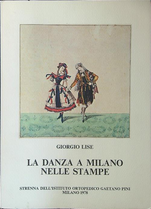 danza a Milano nelle stampe - Giorgio Lise - copertina