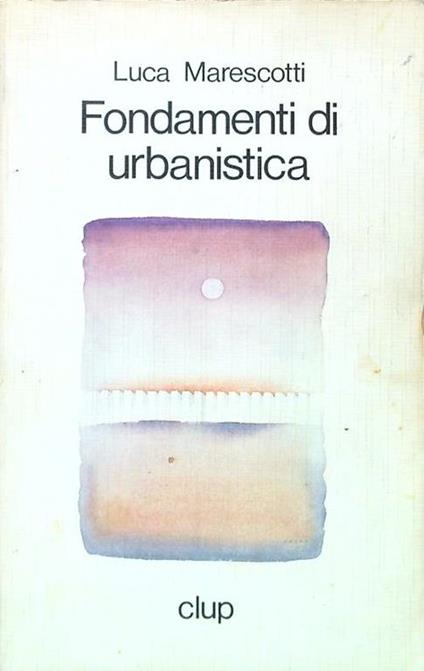 Fondamenti di urbanistica - Luca Marescotti - copertina
