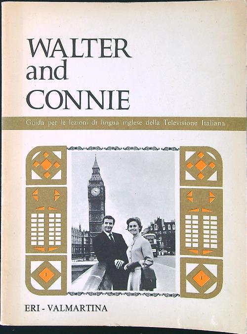 Walter and Connie. Guida per le lezioni di lingua inglese della Televisione italiana - copertina