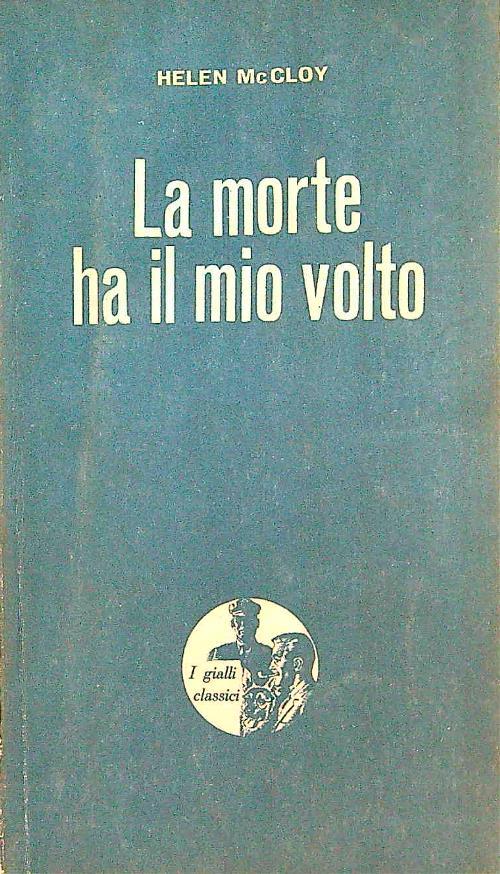 morte ha il mio volto