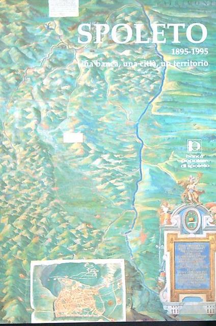 Spoleto 1895-1995. Una Banca, una Città, un Territorio - copertina