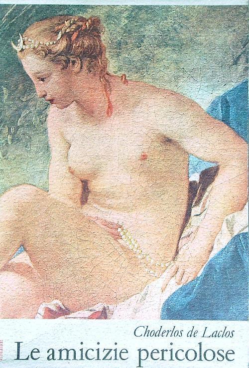 amicizie pericolose - Pierre Choderlos de Laclos - copertina