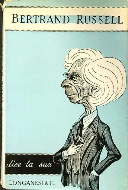 Bertrand Russell dice la sua - copertina