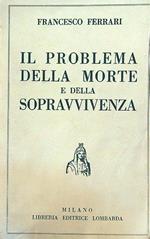 problema della morte e della sopravvivenza