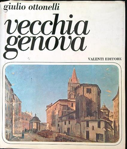 Vecchia genova - Giulio Ottonello - copertina