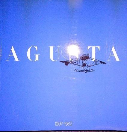 Agusta 1907-1982 - copertina