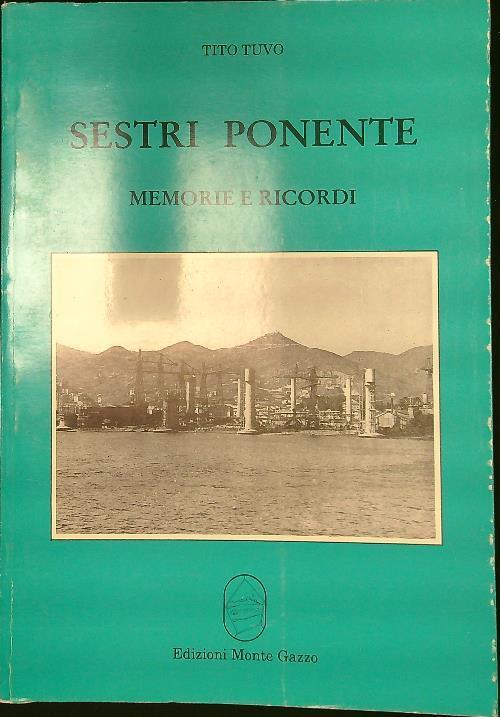Sestri Ponente. Memorie e ricordi - tito tuvo - copertina