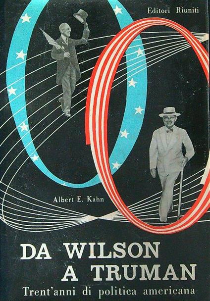 Da Wilson a Truman - Albert Kahn - copertina