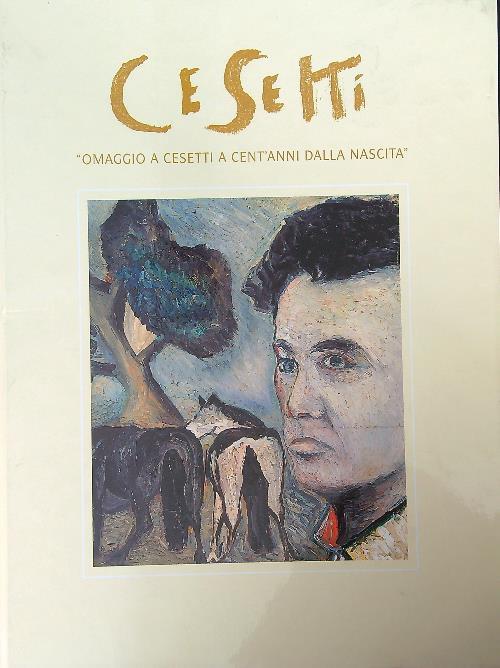 Giuseppe Cesetti. Omaggio a Cesetti a Cent'Anni Dalla Nascita - copertina