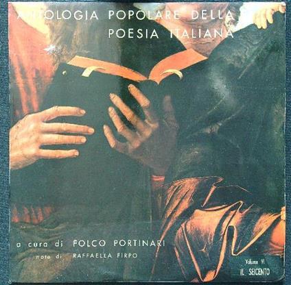 Antologia popolare della poesia italiana vol VI il seicento vinile - Folco Portinari - copertina