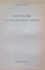 Nietzsche o declino dello spirito