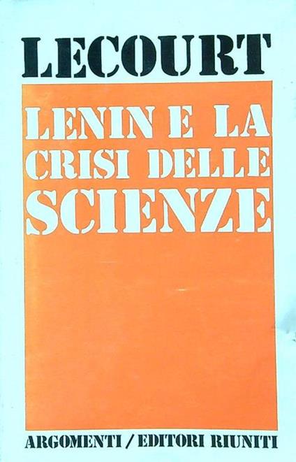 Lenin e la crisi delle scienze - Lecourt - copertina