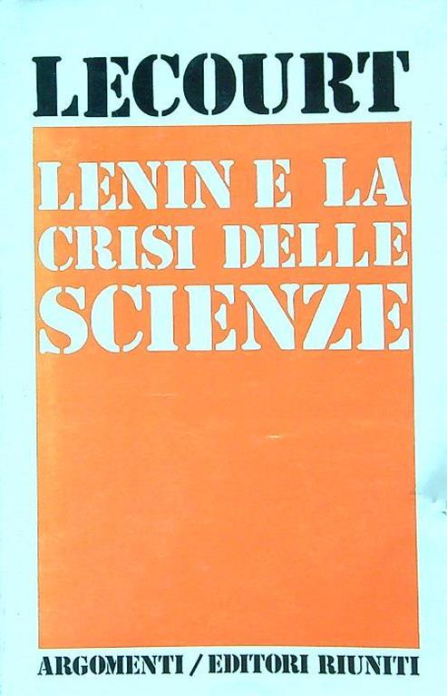 Lenin e la crisi delle scienze - Lecourt - copertina