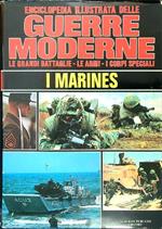 Enciclopedia illustrata delle Guerre Moderne - I Marines