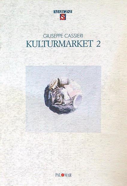 Kulturmarket 2 - Giuseppe Cassieri - copertina