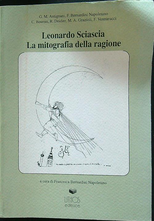 Leonardo Sciascia La mitografia della ragione
