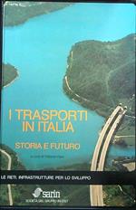 I Trasporti In Italia. Storia e Futuro