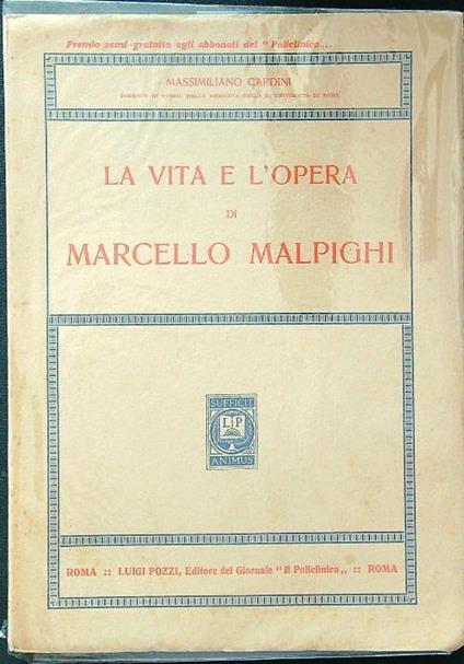 La vita e l'opera di Marcello Malpighi - Massimiliano Gardini - copertina