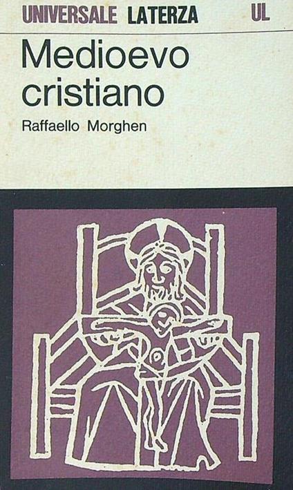 Medioevo cristiano - Raffaello Morghen - copertina