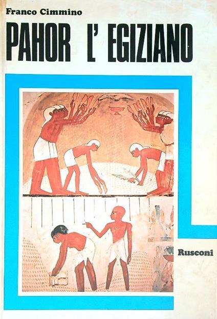 Pahor l'egiziano - Franco Cimmino - copertina