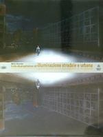 Guida alla progettazione dell'illuminazione stradale e urbana