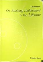 Lectures on attaining Buddhahood in this lifetime