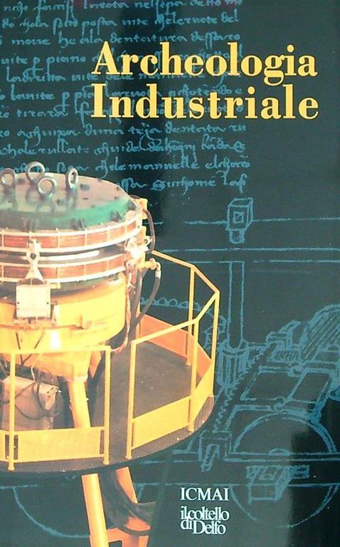 Archeologia Industriale - Bruno Corti - copertina