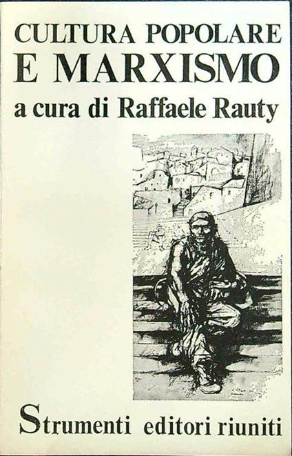Cultura popolare e marxismo - Raffaele Rauty - copertina
