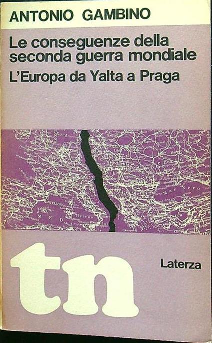 Le conseguenze della seconda guerra mondiale - Antonio Gambino - copertina