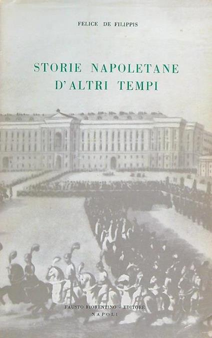 Storie napoletane d'altri tempi - Felice De Filippis - copertina