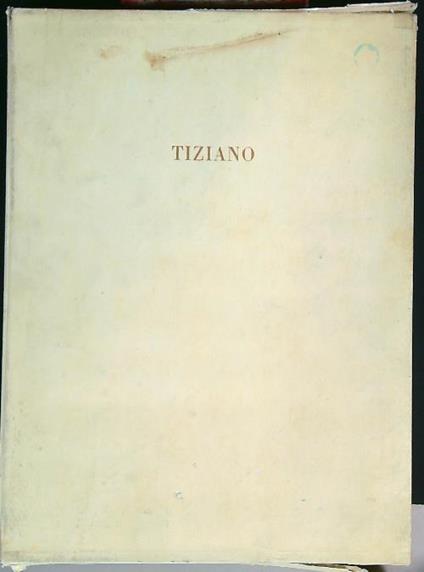 Tiziano - Antonio Morassi - copertina