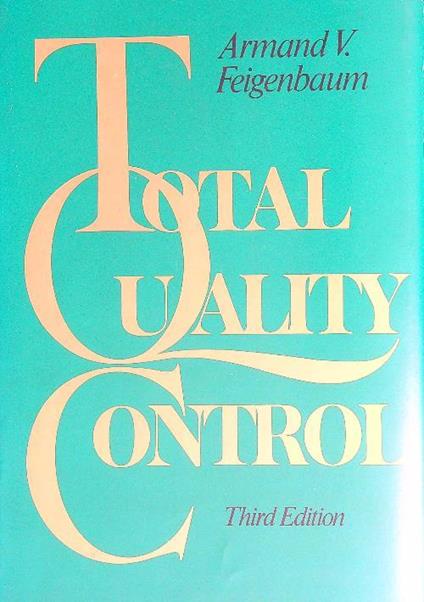Total Quality Control - Armand Feigenbaum - copertina