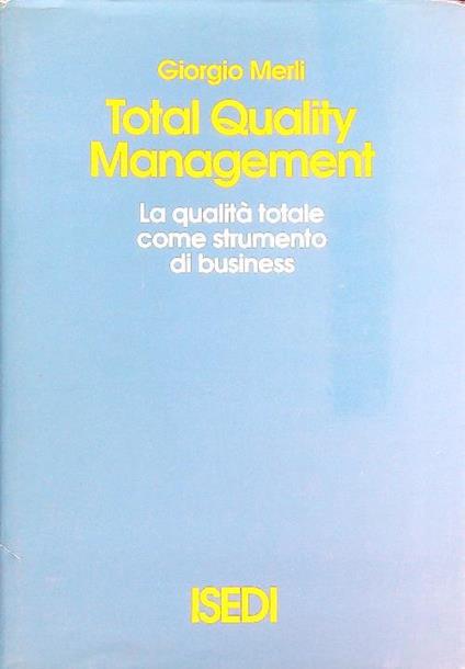 Total quality Management - Giorgio Merli - copertina