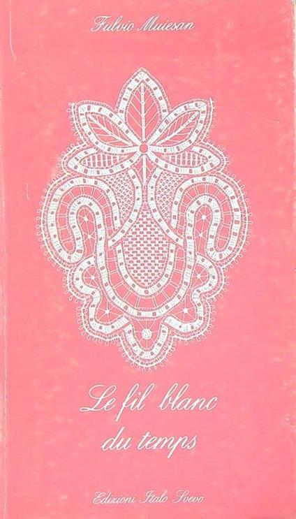 Le fil blanc du temps - Fulvio Muiesan - copertina