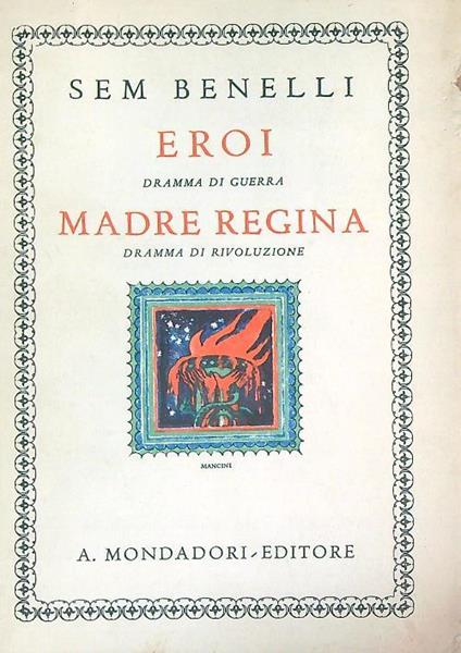 Eroi. Madre Regina - Sem Benelli - copertina