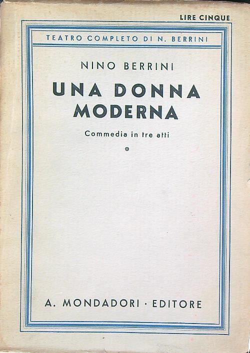 Una donna moderna. Commedia in tre atti