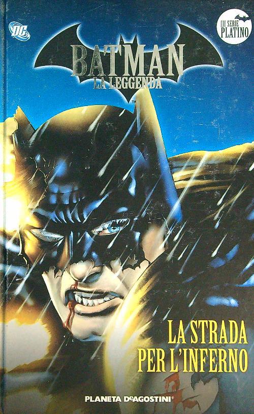 Batman La Leggenda 28. La strada per l'inferno - copertina