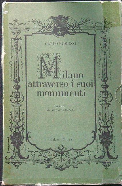 Milano attraverso i suoi monumenti - Carlo Romussi - copertina